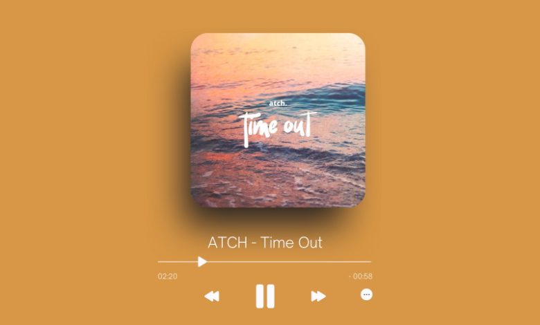 ATCH - Time Out