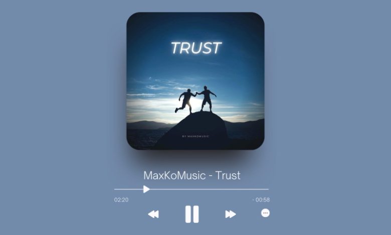 MaxKoMusic - Trust