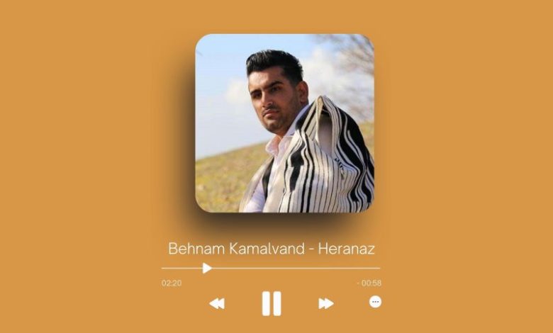 Behnam Kamalvand - Heranaz