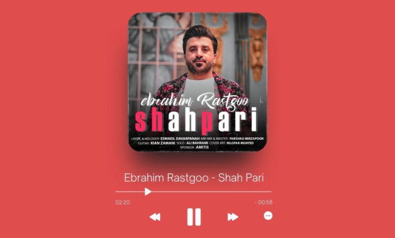 Ebrahim Rastgoo - Shah Pari