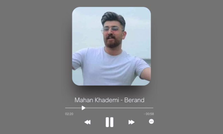 Mahan Khademi - Berand