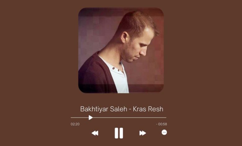 Bakhtiyar Saleh - Kras Resh