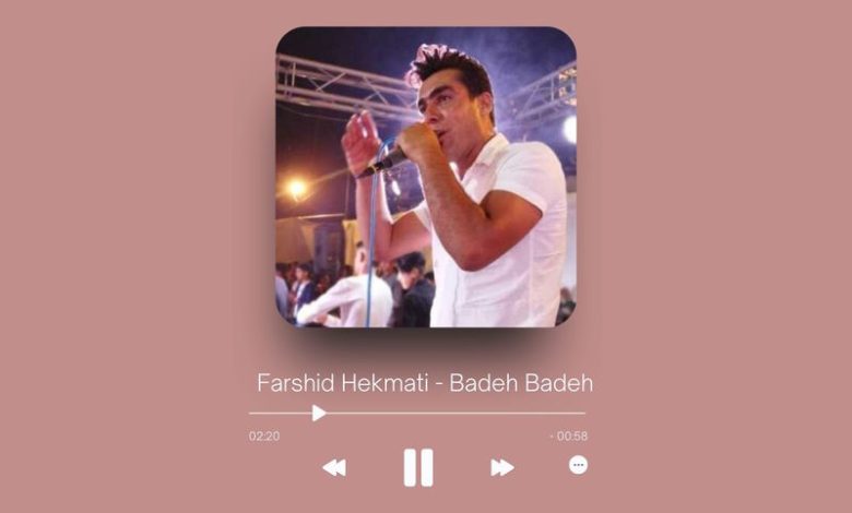Farshid Hekmati - Badeh Badeh