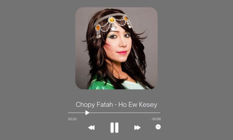 Chopy Fatah - Ho Ew Kesey